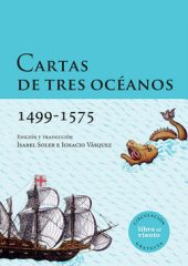 Cartas de tres océanos 1499 – 1575