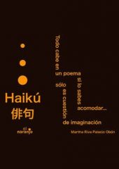 Haikú. Todo cabe en un poema si lo sabes acomodar…